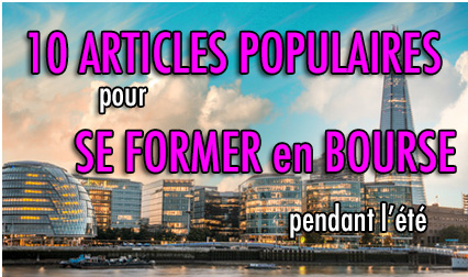 10 articles populaires pour se former en bourse pendant l'été