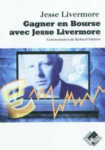 Gagner en bourse avec Jesse Livermore