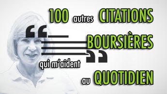 100 autres CITATIONS BOURSIÈRES qui m'aident au quotidien