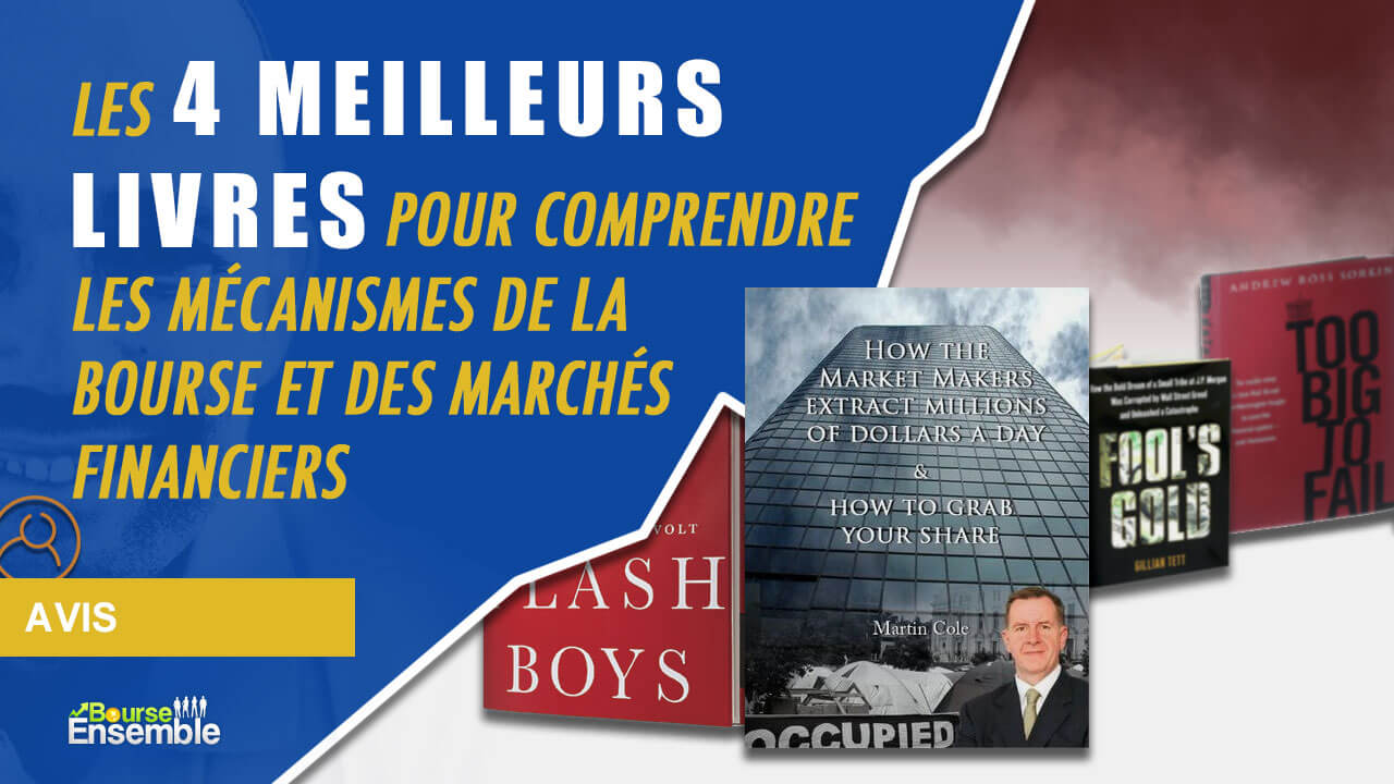 Les 4 meilleurs livres pour comprendre les mécanismes de la bourse et des marchés financiers