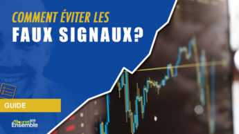 Comment éviter les faux signaux?