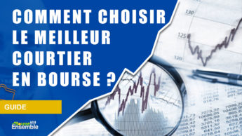 Comment choisir le meilleur courtier en bourse (guide bourse)